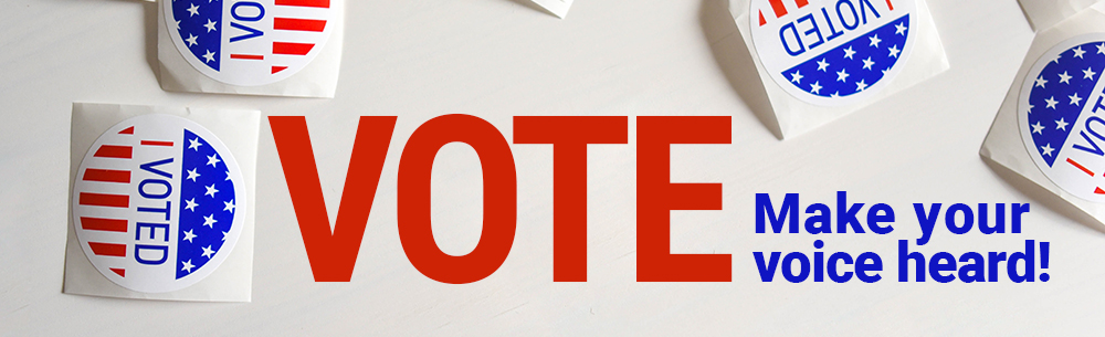 VOTE: Make your voice heard!