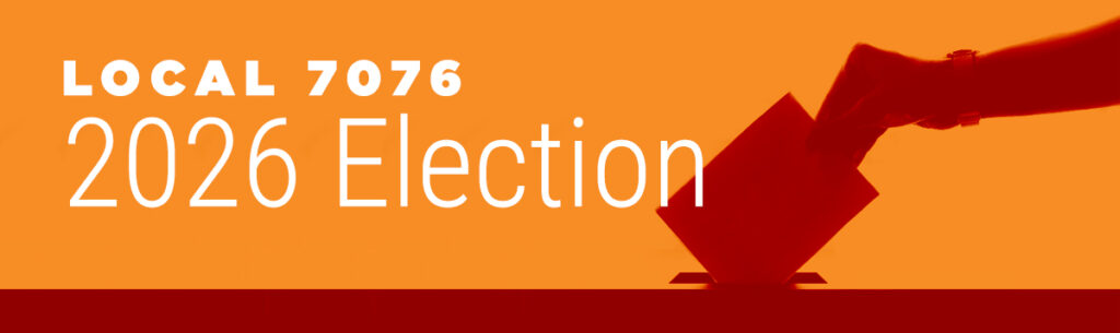LOCAL 7076 2026 Election
